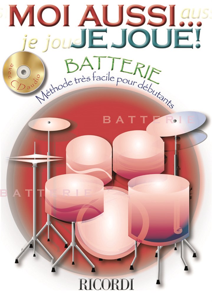 Moi Aussi... Je Joue (Batterie)